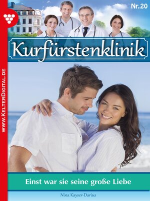 cover image of Kurfürstenklinik 20 – Arztroman